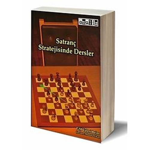 Satranç Stratejisinde Dersler